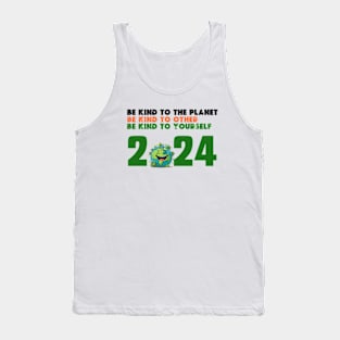 be kind to the planet  earth day gifts 2024 Tank Top